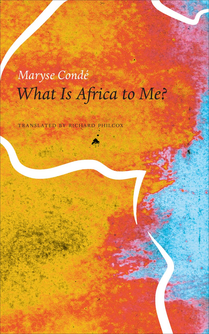 WHAT IS AFRICA TO ME?, translated by Richard Philcox
