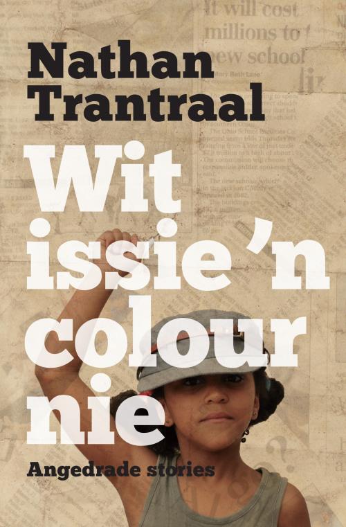 WIT ISSIE 'N COLOUR NIE, angedrade stories