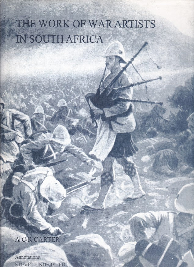 THE WORK OF WAR ARTISTS IN SOUTH AFRICA