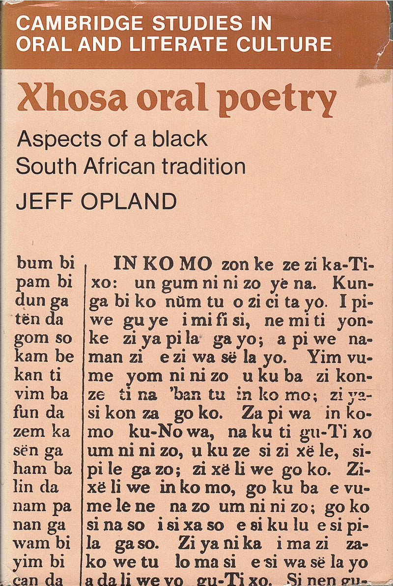 XHOSA ORAL POETRY, aspects of a black South African tradition