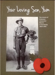 YOUR LOVING SON, YUM, the letters of Grahame Alexander Munro to his family, 1915-1916