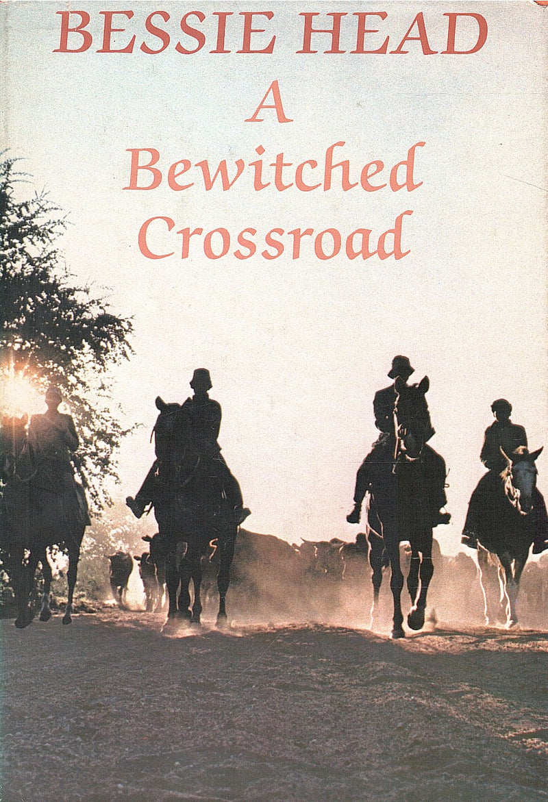 A BEWITCHED CROSSROAD, an African saga