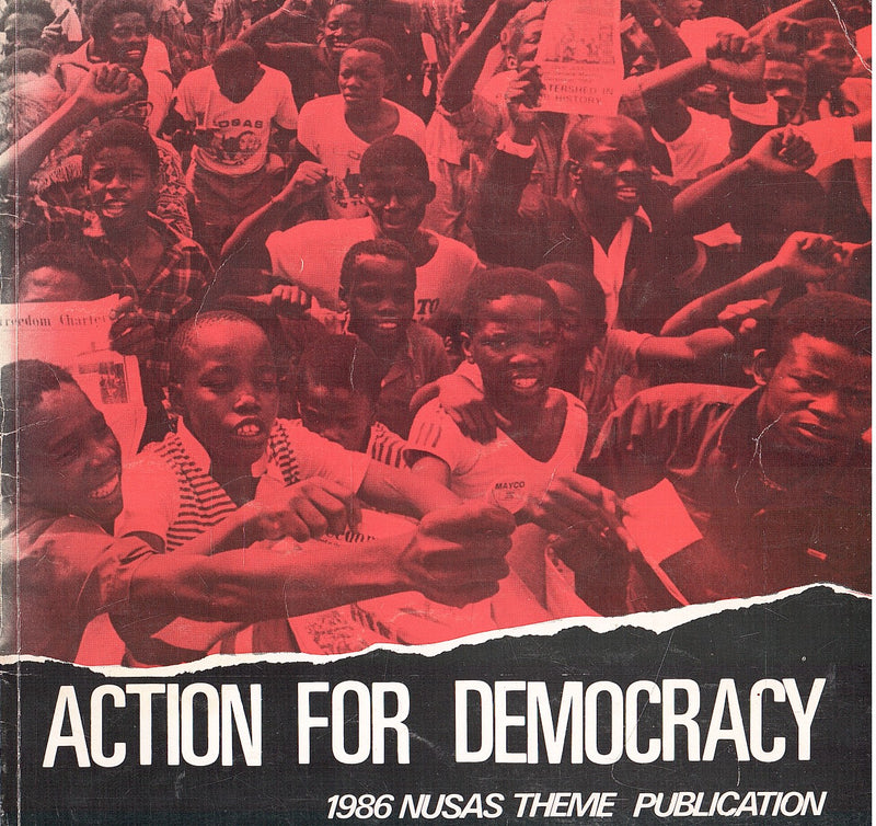 ACTION FOR DEMOCRACY, 1986 NUSAS theme publication