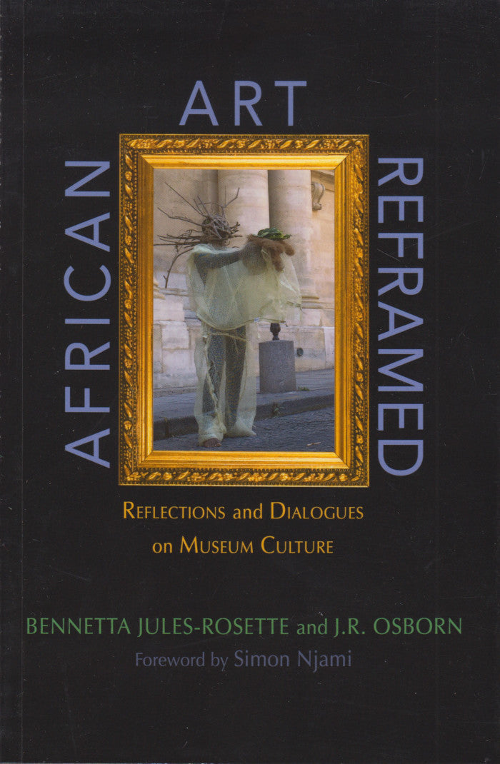 AFRICAN ART  REFRAMED, reflections and dialogues on museum culture