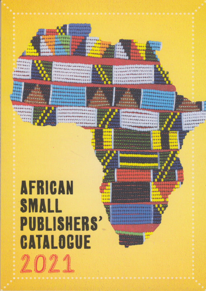 AFRICAN SMALL PUBLISHERS' CATALOGUE 2021