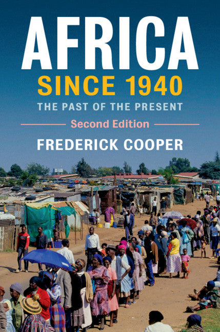 AFRICA SINCE 1940, the past of the present