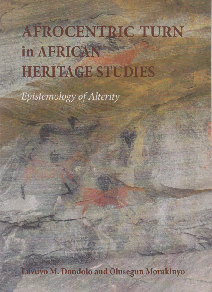 AFROCENTRIC TURN IN AFRICAN HERITAGE STUDIES, epistemology of alterity