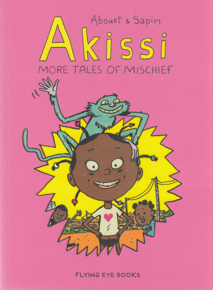 AKISSI, more tales of mischief