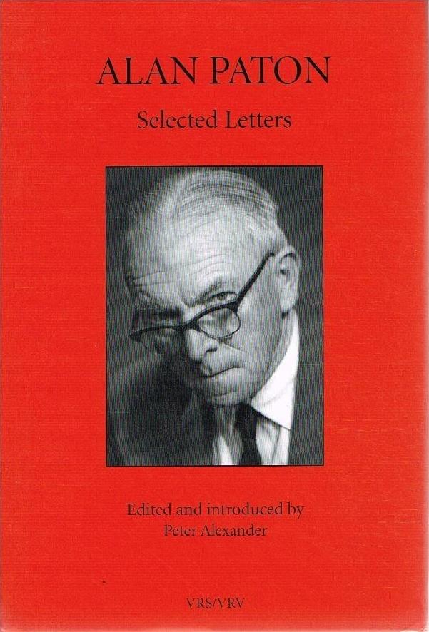 ALAN PATON, selected letters