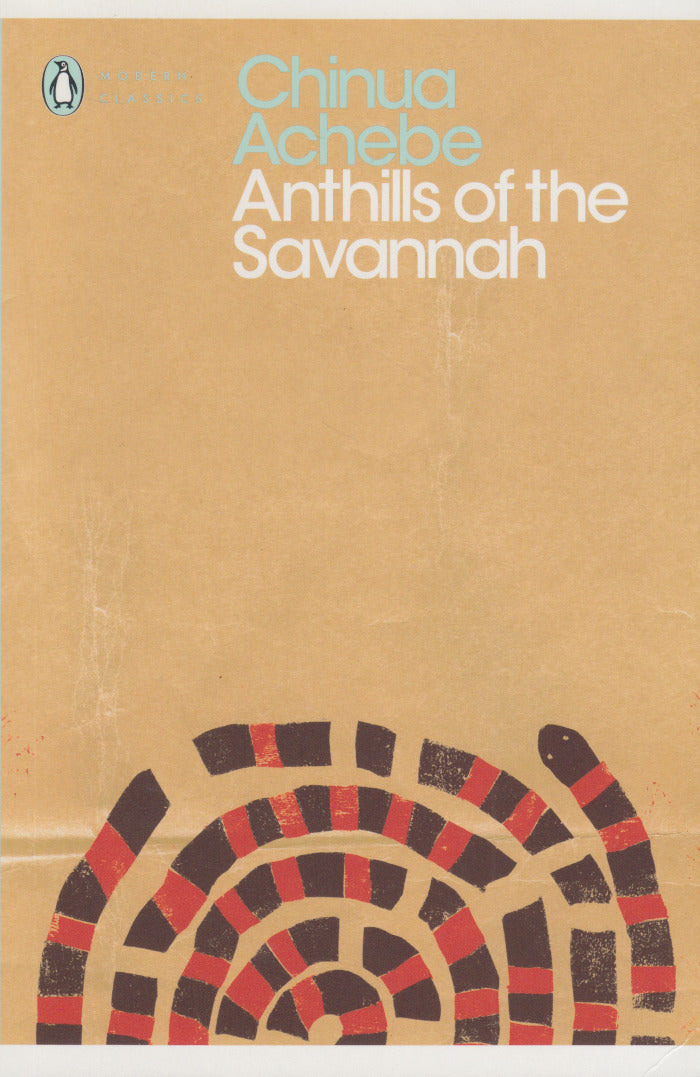 ANTHILLS OF THE SAVANNAH, with an introduction by Maya Jaggi