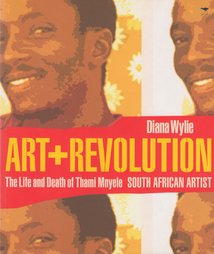ART + REVOLUTION, the life and death of Thami Mnyele, South African artist