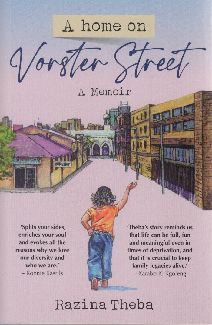 A HOME ON VORSTER STREET, a memoir