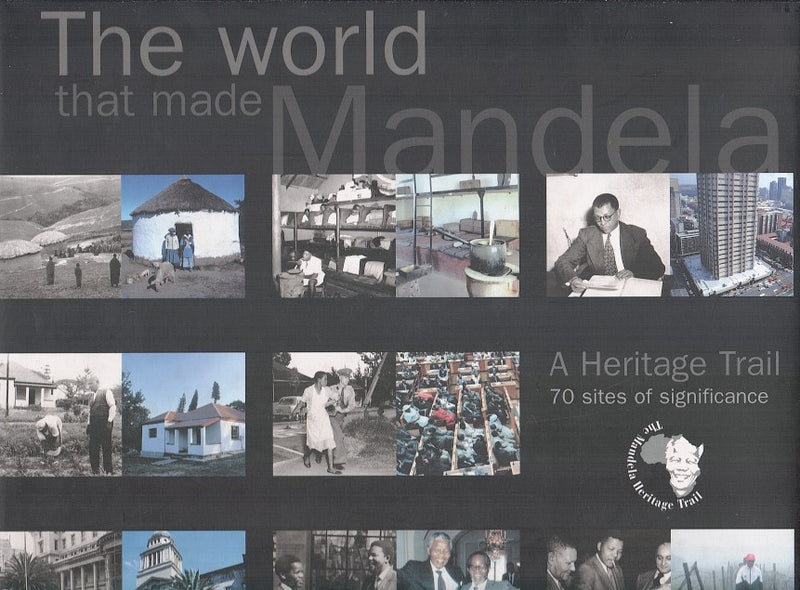 THE WORLD THAT MADE MANDELA, a heritage trail