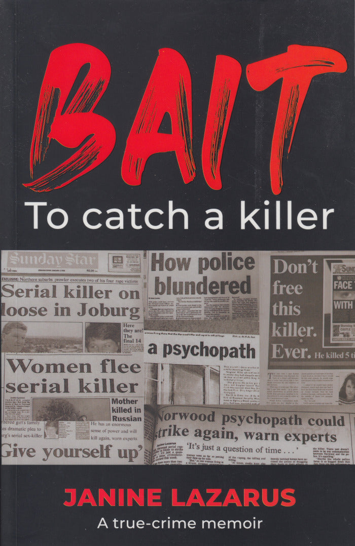 BAIT, to catch a killer, a true crime memoir