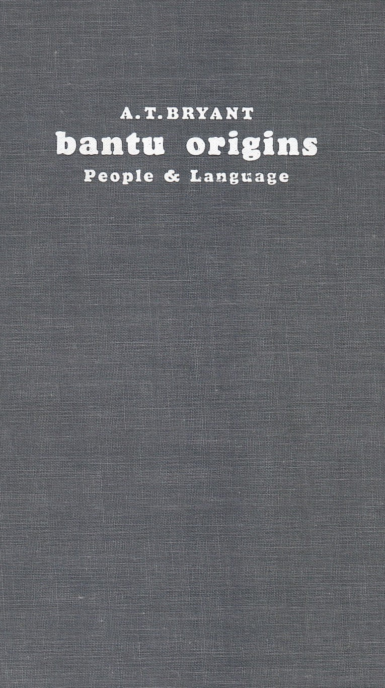 BANTU ORIGINS, the people and their language