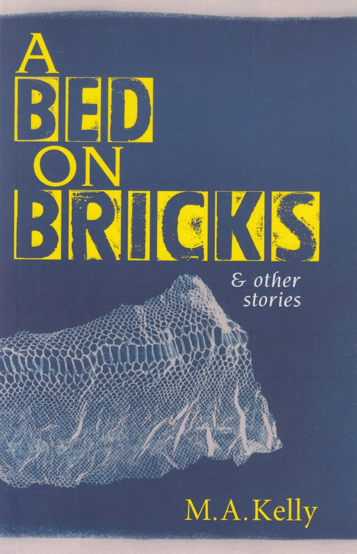 A BED ON BRICKS & OTHER STORIES