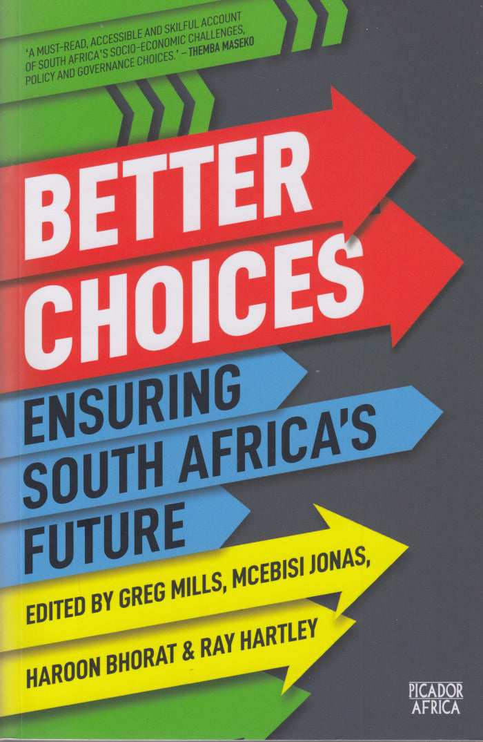 BETTER CHOICES, ensuring South Africa's future