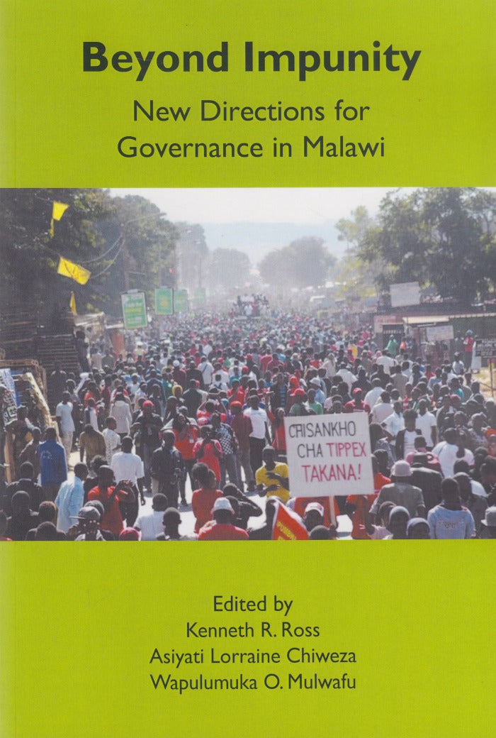 BEYOND IMPUNITY, new directions for governance in Malawi