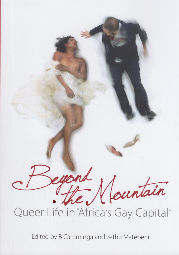 BEYOND THE MOUNTAIN, queer life in "Africa's gay capital"
