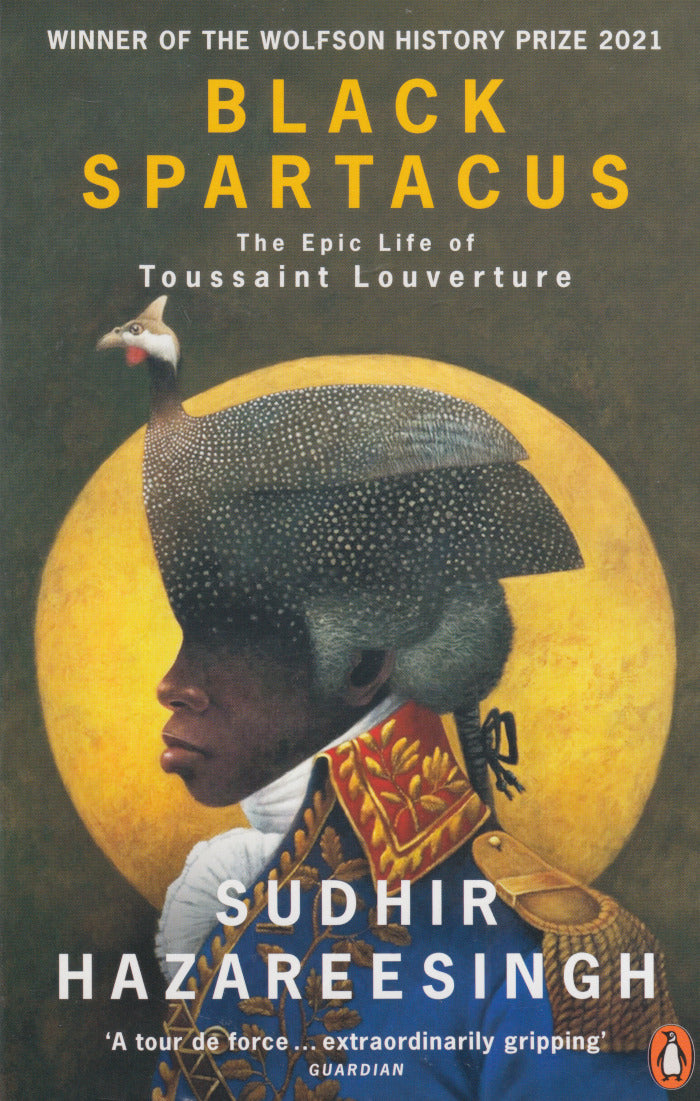 BLACK SPARTACUS, the epic life of Toussaint Louverture