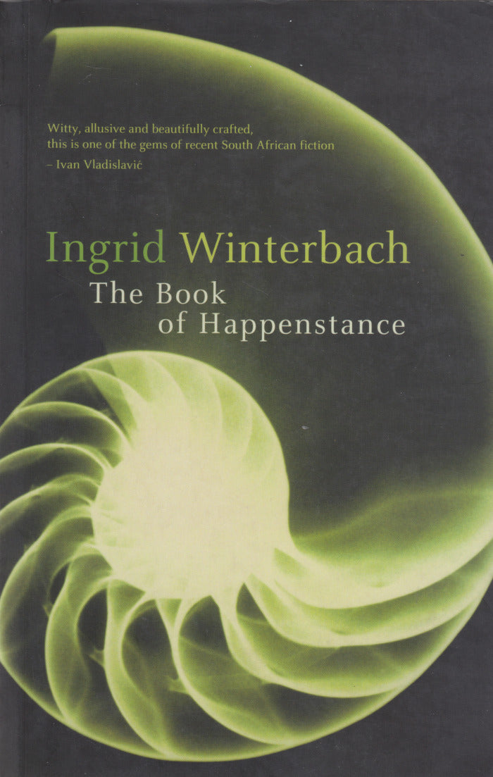 THE BOOK OF HAPPENSTANCE, translated by Dirk and Ingrid Winterbach