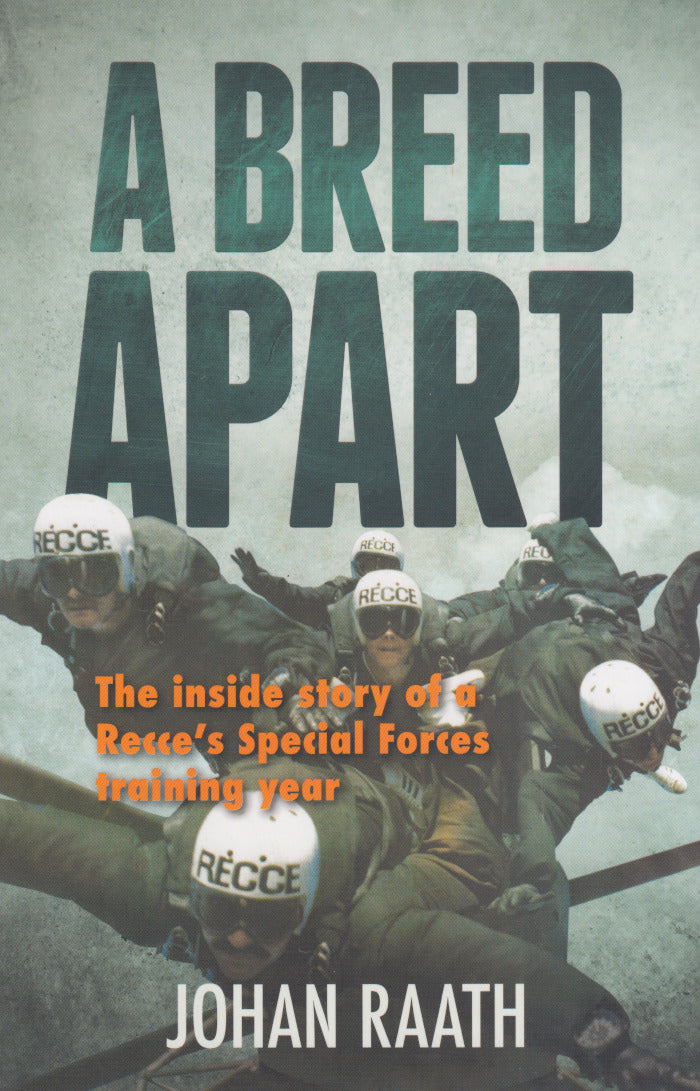 A BREED APART, the inside story of a Recce's Special Forces training year