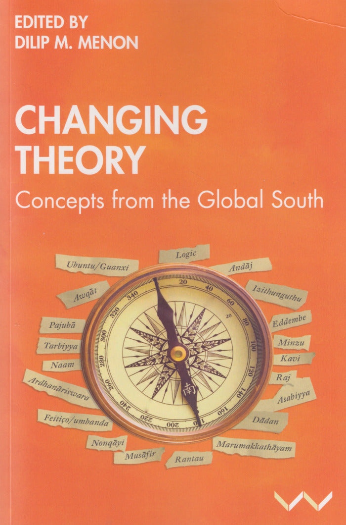 CHANGING THEORY, concepts from the Global South