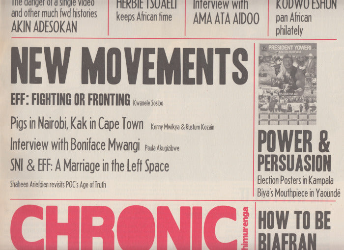 CHIMURENGA CHRONIC, now now, a quarterly Pan African gazette, November 2013