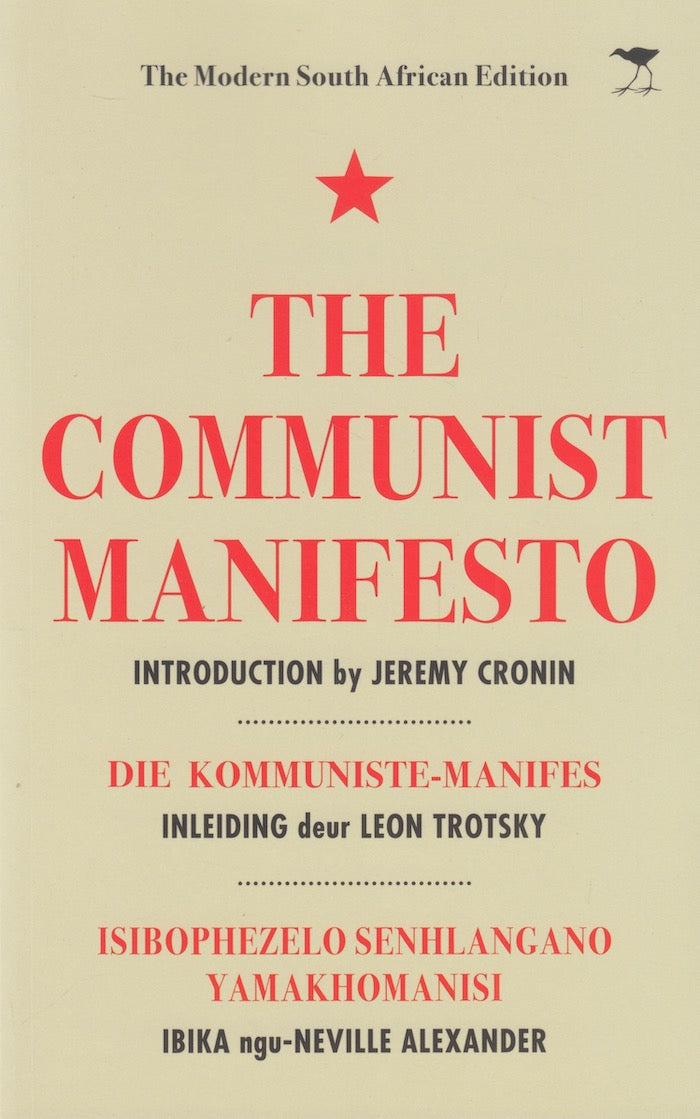 THE COMMUNIST MANIFESTO, the modern South African edition