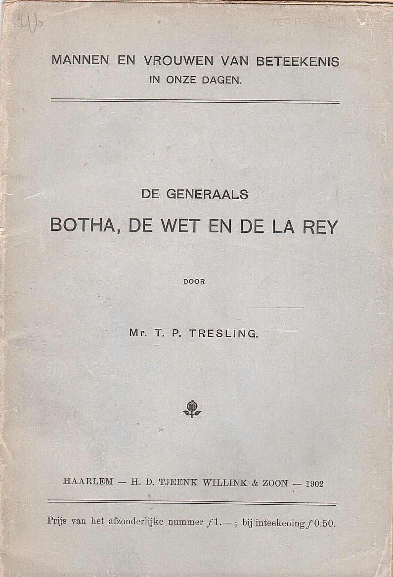 DE GENERAALS BOTHA, DE WET EN DE LA REY