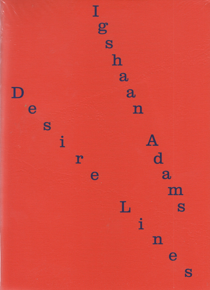 IGSHAAN ADAMS, Desire Lines