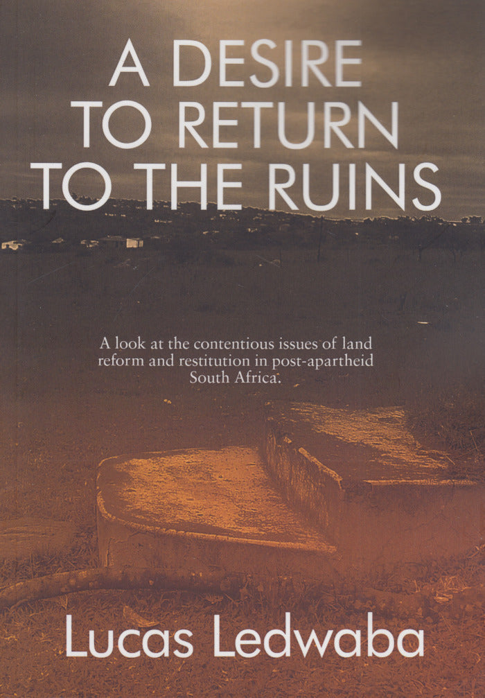A DESIRE TO RETURN TO THE RUINS