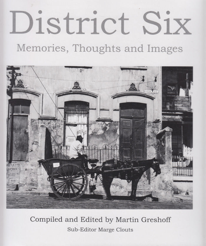 DISTRICT SIX, memories, thoughts and images