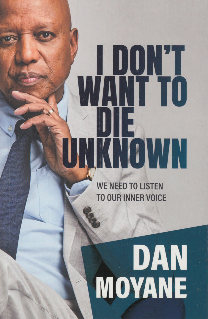 I DON'T WANT TO DIE UNKNOWN, we need to listen to our inner voice