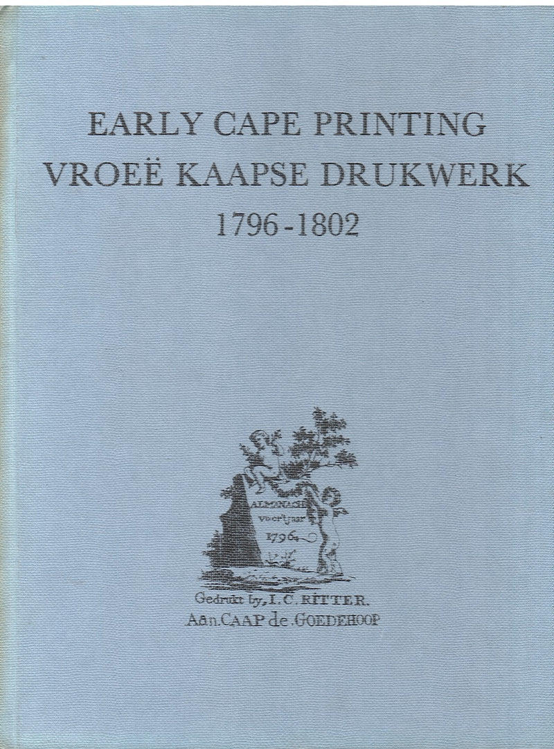 EARLY CAPE PRINTING / VROEE KAAPSE DRUKWERK, 1796-1802