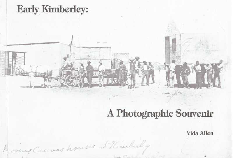 EARLY KIMBERLEY, a photographic souvenir