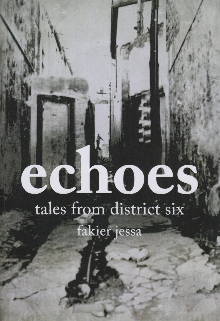 ECHOES, tales from District Six