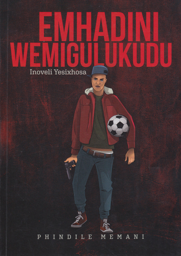 EMHADINI WEMIGULUKUDU, inoveli yesixhosa