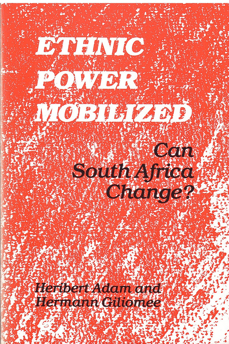 ETHNIC POWER MOBILIZED: can South Africa change?