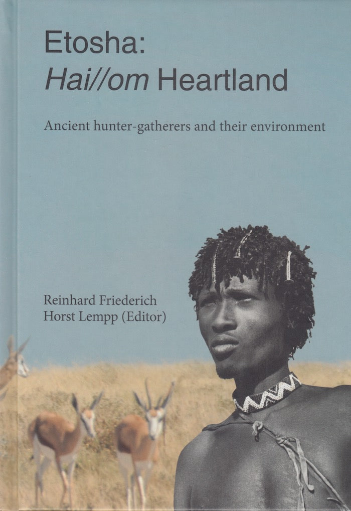 ETOSHA: Hai//om Heartland, ancient hunter-gatherers and their environment