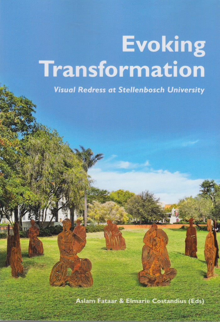 EVOKING TRANSFORMATION, visual redress at Stellenbosch University