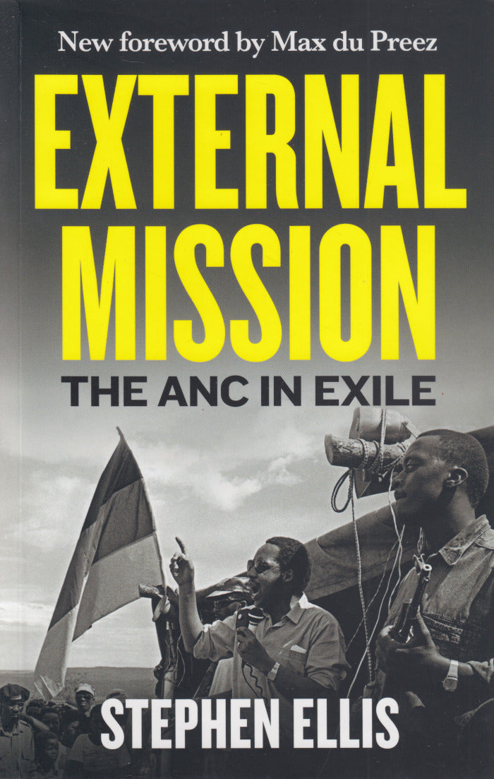 EXTERNAL MISSION, the ANC in exile, 1960-1990