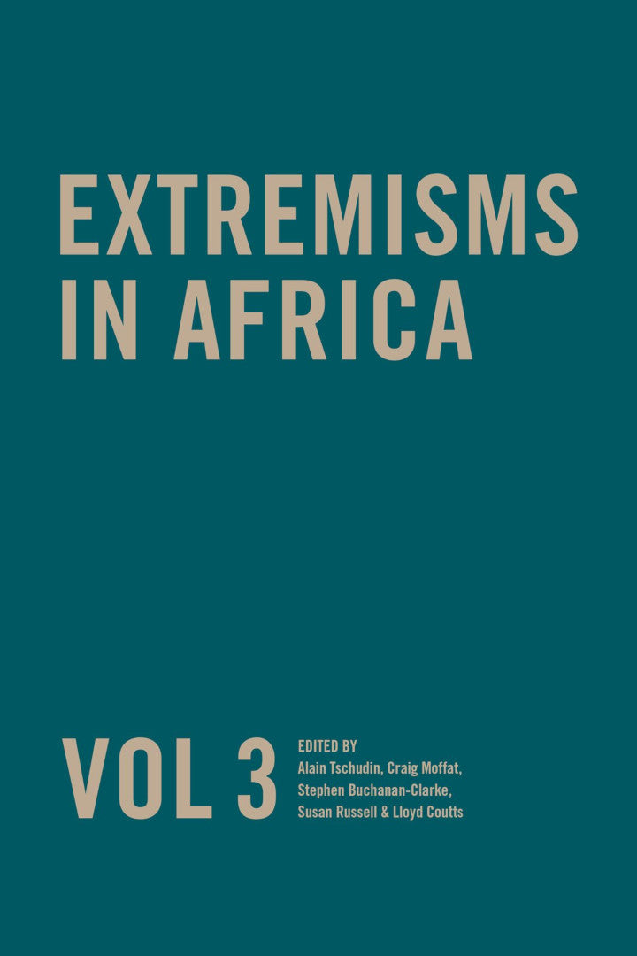 EXTREMISMS IN AFRICA, vol 3