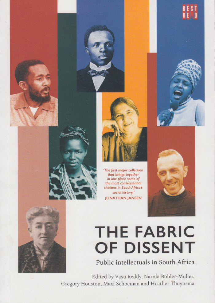 THE FABRIC OF DISSENT, public intellectuals in South Africa