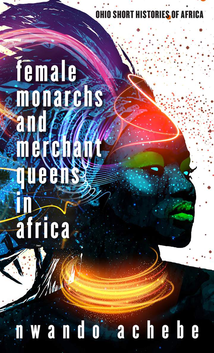 FEMALE MONARCHS AND MERCHANT QUEENS IN AFRICA