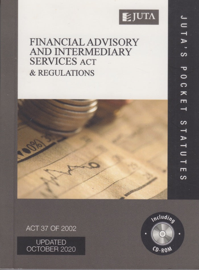 FINANCIAL ADVISORY AND INTERMEDIARY SERVICES ACT, 37 of 2022, & REGULATIONS, reflecting the law as at 25 September 2020