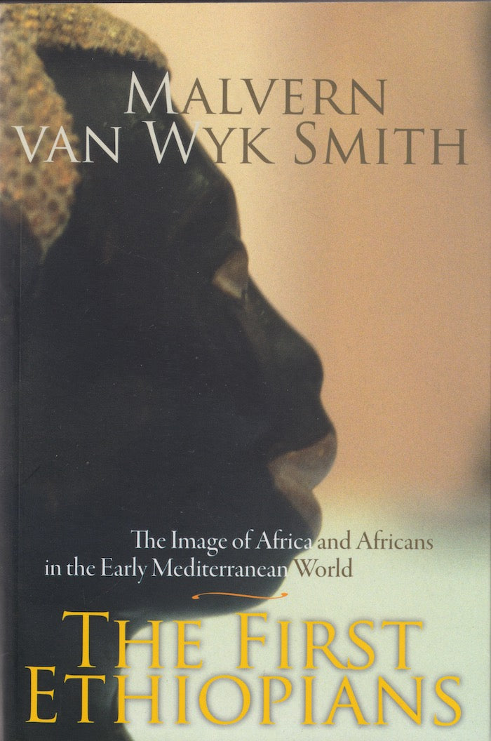 THE FIRST ETHIOPIANS, the image of Africa and Africans in the early Mediterranean world