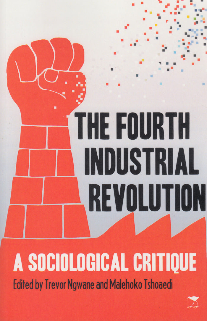 THE FOURTH INDUSTRIAL REVOLUTION, a sociological critique