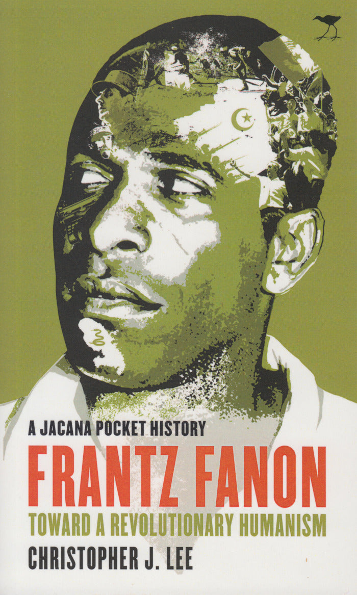 FRANTZ FANON, towards a revolutionary humanism