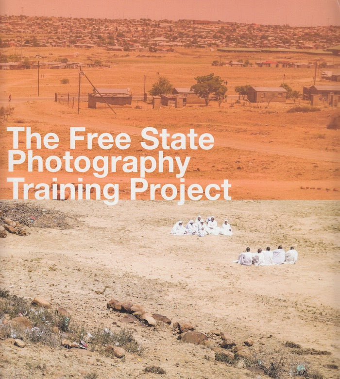 THE FREE STATE PHOTOGRAPHY TRAINING PROJECT